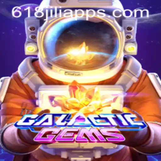 Discover the Cosmic Adventure of GalacticGems at 618JILI.COM